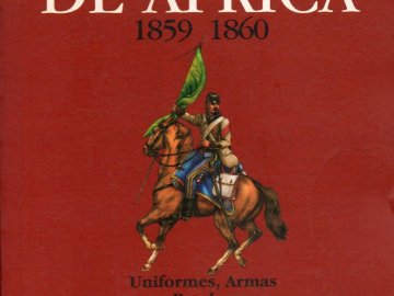 La Guerra de África 1859 1860. Uniformes, Armas y Banderas