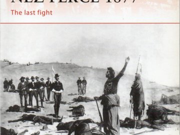 Nez Perce 1877. The Last Fight