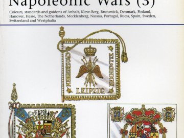 Flags of the Napoleonic Wars (3): Colours, Standards and Guidons of Anhalt,…