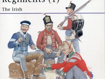Wellington&#039;s Peninsula Regiments (1): The Irish