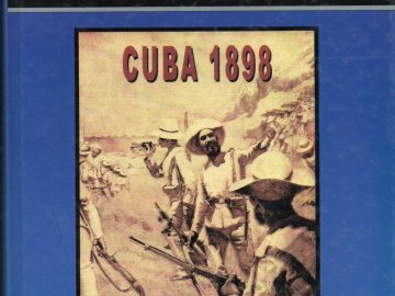 En Guerra con Estados Unidos. Cuba 1898
