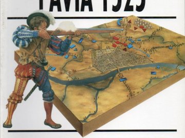 Pavia 1525. The Climax of the Italian Wars