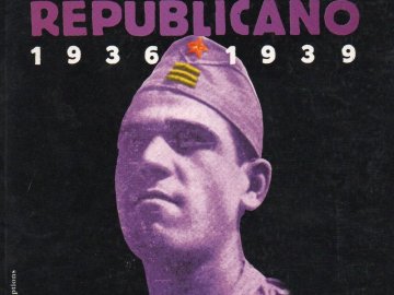 Ejército Popular Republicano 1936-1939. Uniformes y Pertrechos