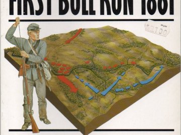 First Bull Run 1861. The South First Victory