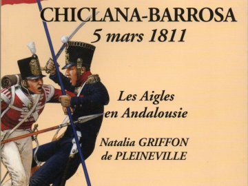 Chiclana-Barrosa 5 mars 1811. Les Aigles en Andalousie